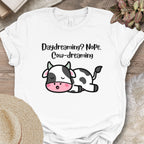 Daydreaming Cow-Dreaming Shirt