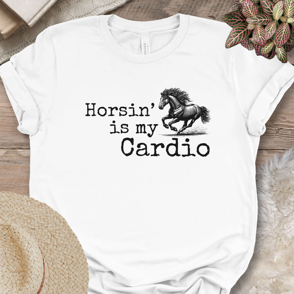 Horsin’ Is My Cardio Horse T-Shirt