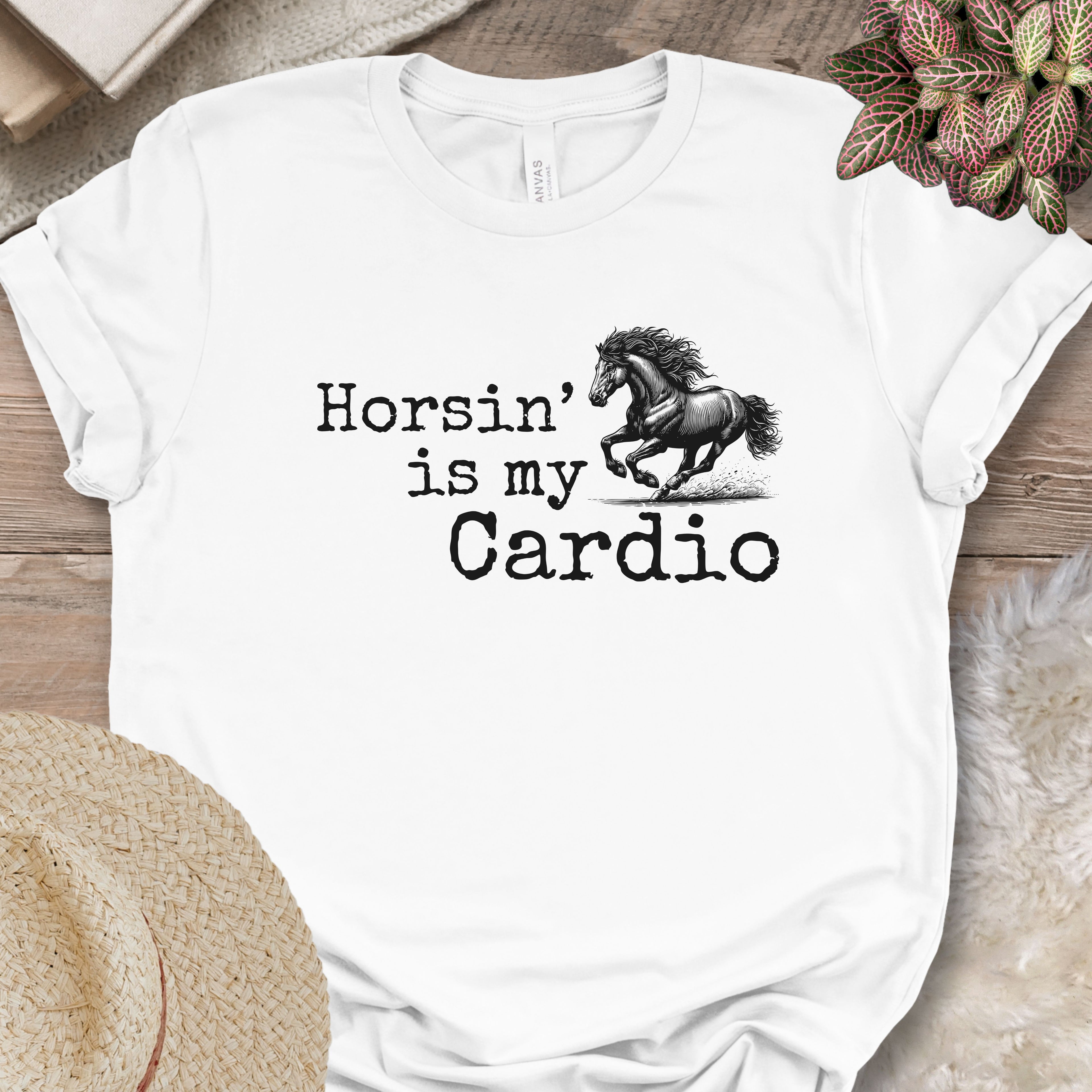 Horsin’ Is My Cardio Horse T-Shirt
