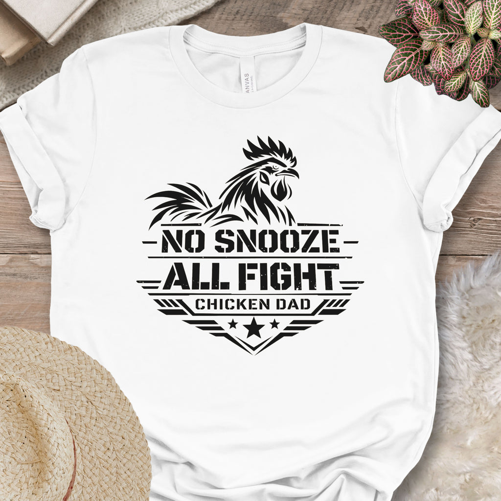 No Snooze Chicken Dad Tee