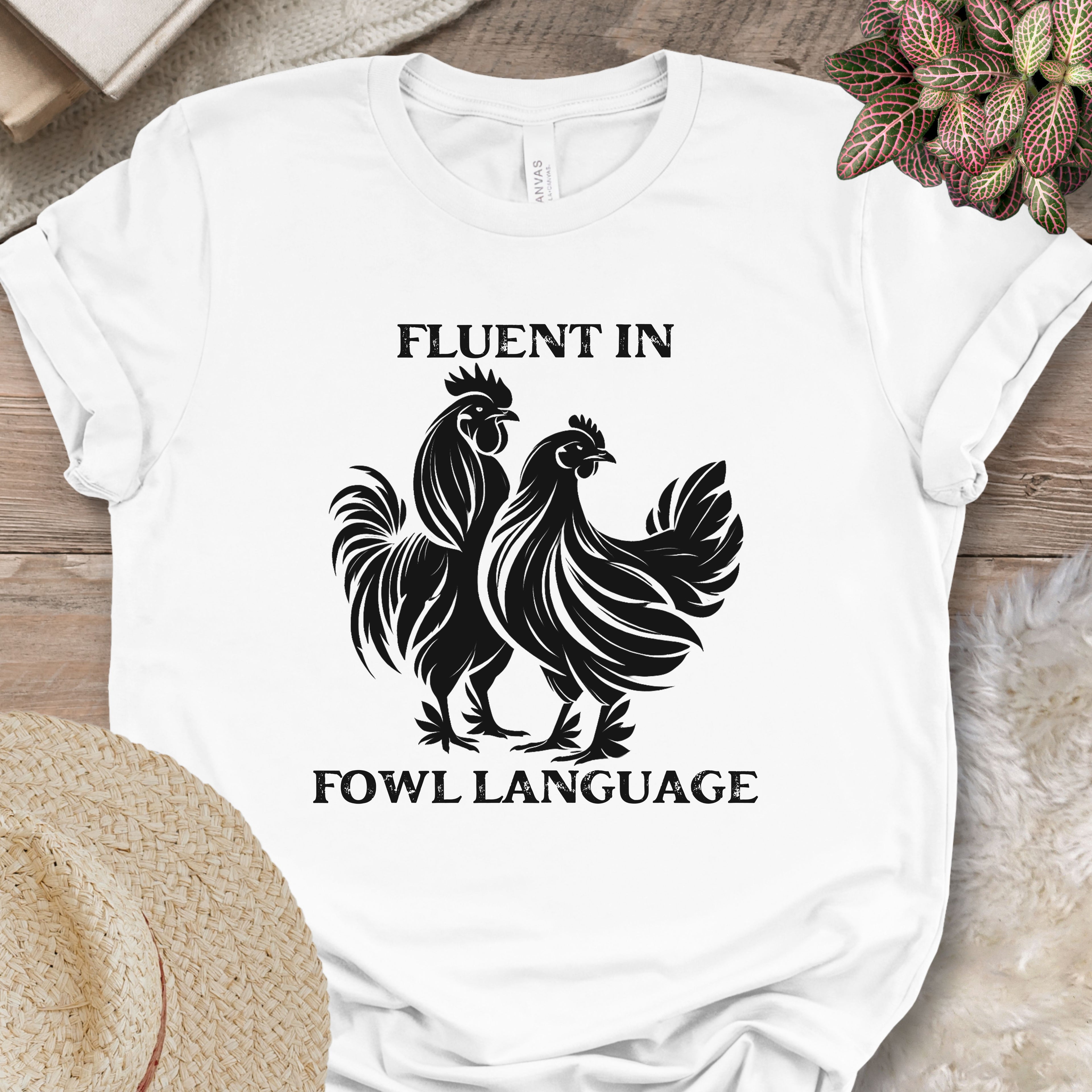 Fluent in Fowl Language Tee